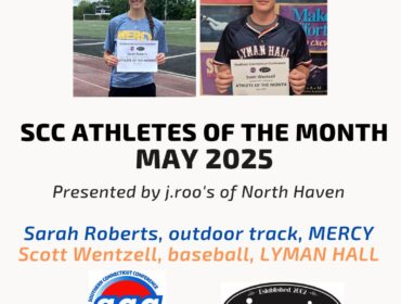 Mercy’s Sarah Roberts and Lyman Hall’s Scott Wentzell Named SCC Athletes of the Month for May 2025, presented by j.roo’s of North Haven