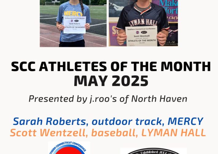 Mercy’s Sarah Roberts and Lyman Hall’s Scott Wentzell Named SCC Athletes of the Month for May 2025, presented by j.roo’s of North Haven