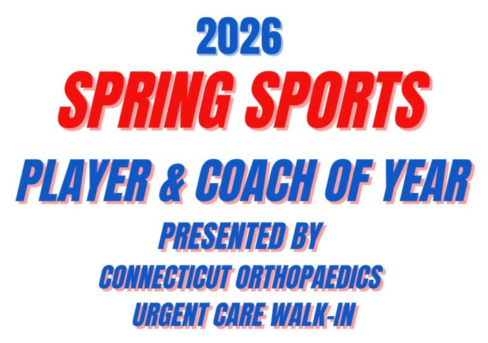 2026 Spring Sports Player and Coaches of Year, presented by Connecticut Orthopaedics Urgent Care